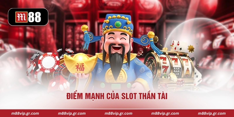 Nổ Hũ Thần Tài - Trải Nghiệm Săn Jackpot Hấp Dẫn, Xanh Chín Điểm mạnh của slot Thần Tài